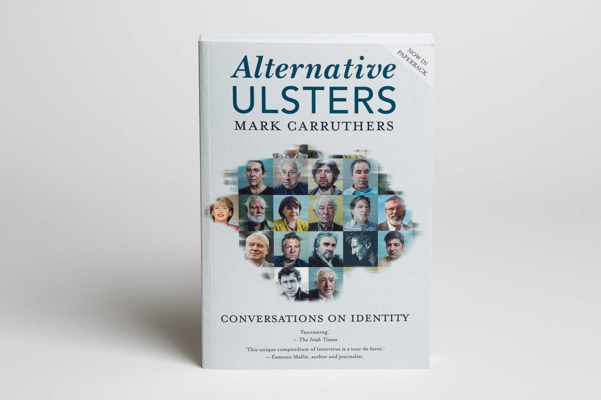 Alternative Ulsters by Mark Carruthers, paperback book with colour portraits on cover, conversations on identity theme.